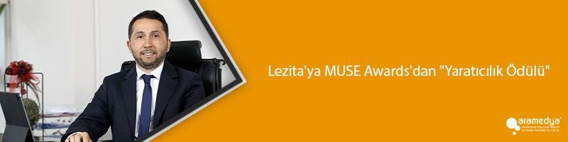 Lezita'ya MUSE Awards'dan "Yaratıcılık Ödülü"