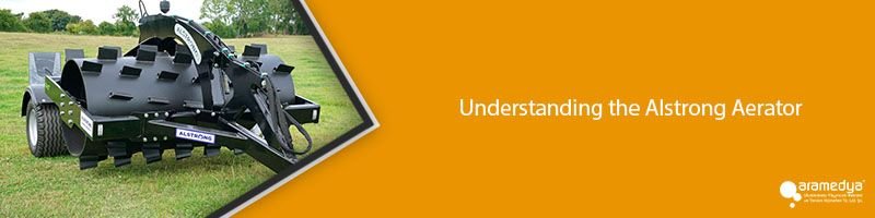 Understanding the Alstrong Aerator